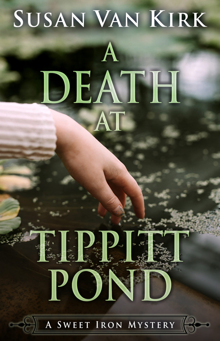 Cover of the book "Death at Tippitt Pond" showing a lifeless hand dangling in a pond.