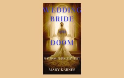 Besides Being an Author, I’m a Wedding Planner! by Mary P. Karnes