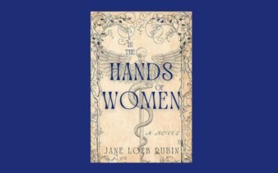 My Review of “In the Hands of Women” by Jane Loeb Rubin